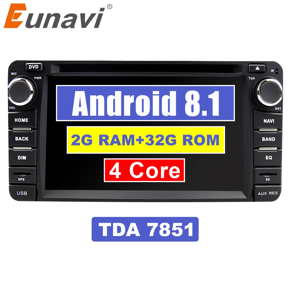 Eunavi 2 din Android 8.1 tda7851 avto dvd, radio, predvajalnik za Toyota Hilux VIOS Stare Camry Prado RAV4 Prado 2003-2008 gps navi stereo