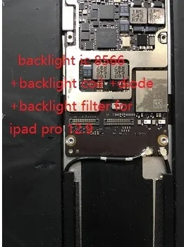 1--50sets/veliko za iPad Pro Za 12,9 A1584 A1652 ozadja ic LP8566 8566 +back light tuljavo 100 + diode + filtri varovalke na mainboard