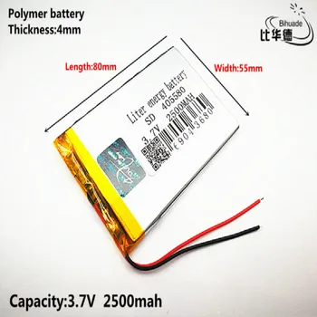 Liter energijo baterije Dobro Qulity 3,7 V,2500mAH 405580 Polimer litij-ionska / Litij-ionska baterija za tablični računalnik BANKE,GPS,mp3,mp4