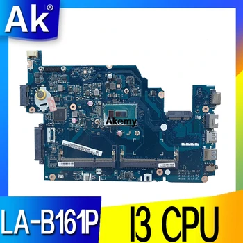 LA-B161P matično ploščo Za Acer Aspire E5-571G E5-571P E5-571 E5-531 motherboard Z5WAH LA-B161P I3-4005 Test original