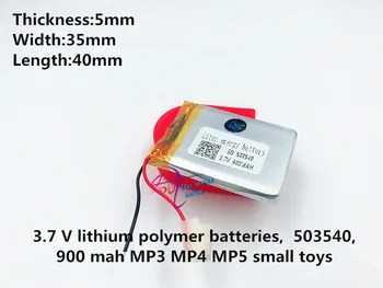 Polimer baterija Debelina:5 mm Širina:35 mm Dolžina:40 mm Zmogljivost: 503540 3,7 V 900mah Za Mp3, MP4 MP5 GPS-Polimer baterija