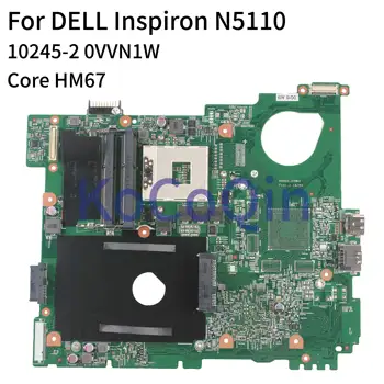 KoCoQin Prenosni računalnik z matično ploščo Za DELL Inspiron 15R N5110 HM67 Mainboard CN-0VVN1W 0VVN1W 10245-2 zvezek preizkušen
