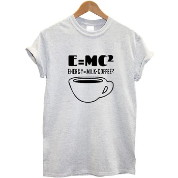 E = MC2 energije, mleko, kava vrh Tees Kratek rokav T-majice Bombaž Smešno Pismo tiskanja Grafika O vratu Tshirt Padec ladijskega prometa